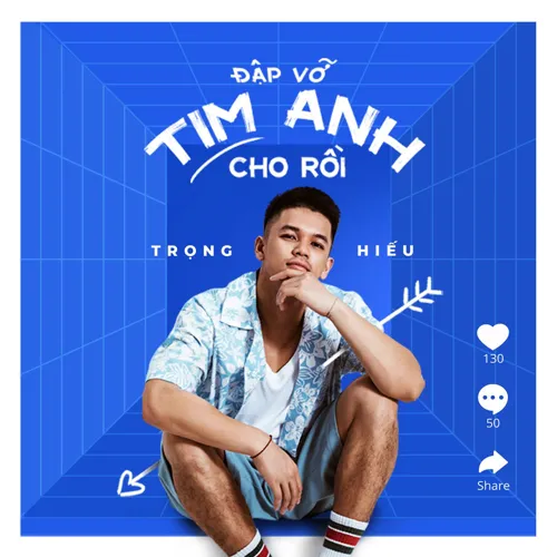 Đập Vỡ Tim Anh Cho Rồi